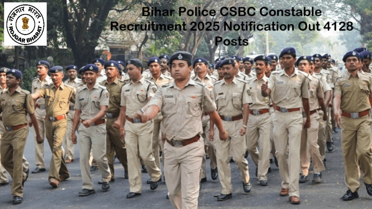 	
Bihar Police CSBC Constable Recruitment 2025 Apply Online for 4128 Posts