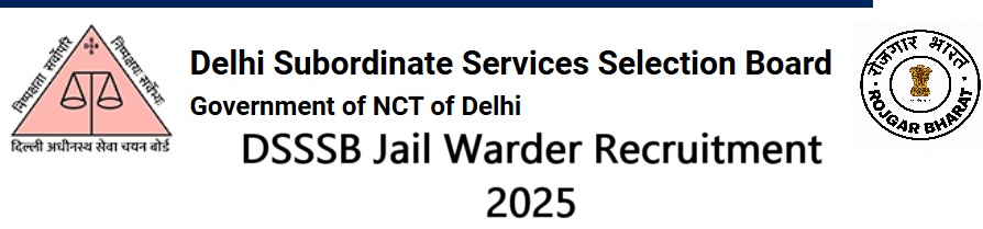 DSSSB Jail Warder Recruitment 2025