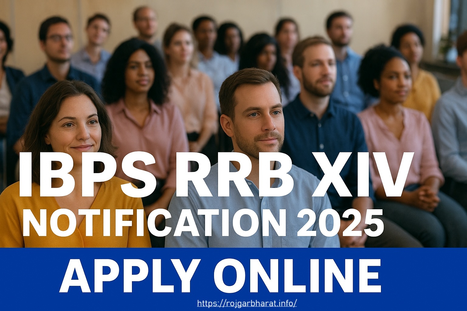 IBPS RRB XIV Notification 2025 Out Apply Online