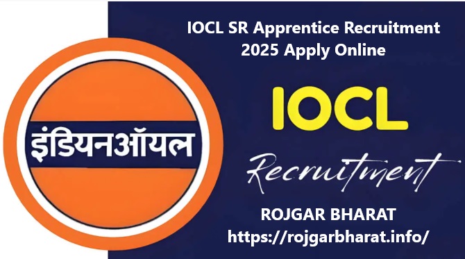 IOCL SR Apprentice Recruitment 2025 Apply Online