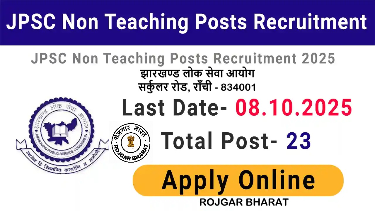 	
JPSC Non Teaching Posts Recruitment 2025 Notification Out Live Now