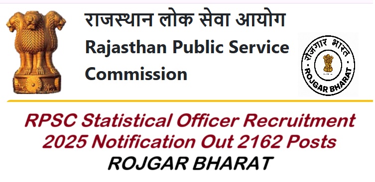 	
RPSC Statistical Officer Recruitment 2025 Notification Out 2162 Posts