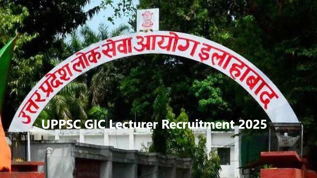 UPPSC GIC Lecturer Recruitment 2025